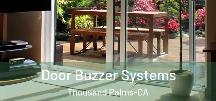Door Buzzer Systems Thousand Palms-CA